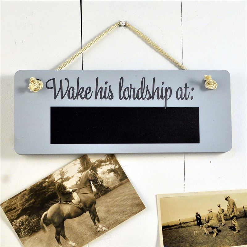 Order Wooden Hanging Sign  Wake His Lordship at... (with chalkboard)