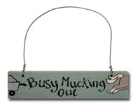 Order Busy mucking out