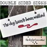 Order Wooden Sign:  The dog hasn‘t been walked