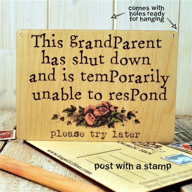 Order Sign Posts - This Grandparent Has Shut Down...