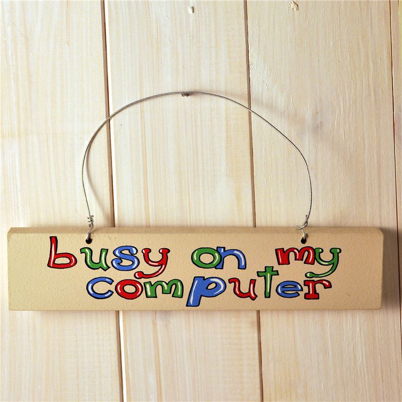 Hand Painted Wooden Door Sign: Busy on my computer (blue) 0 Hand Painted Wooden Door Sign: Busy on my computer (blue) 0