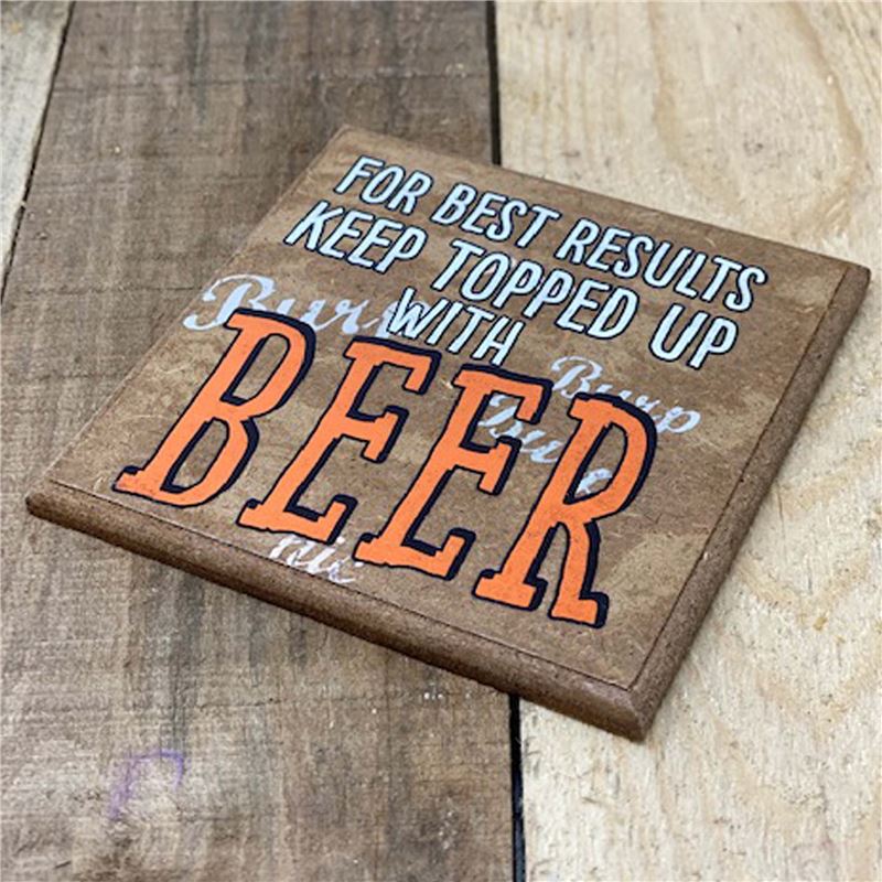 Order For Best results... Beer Coaster