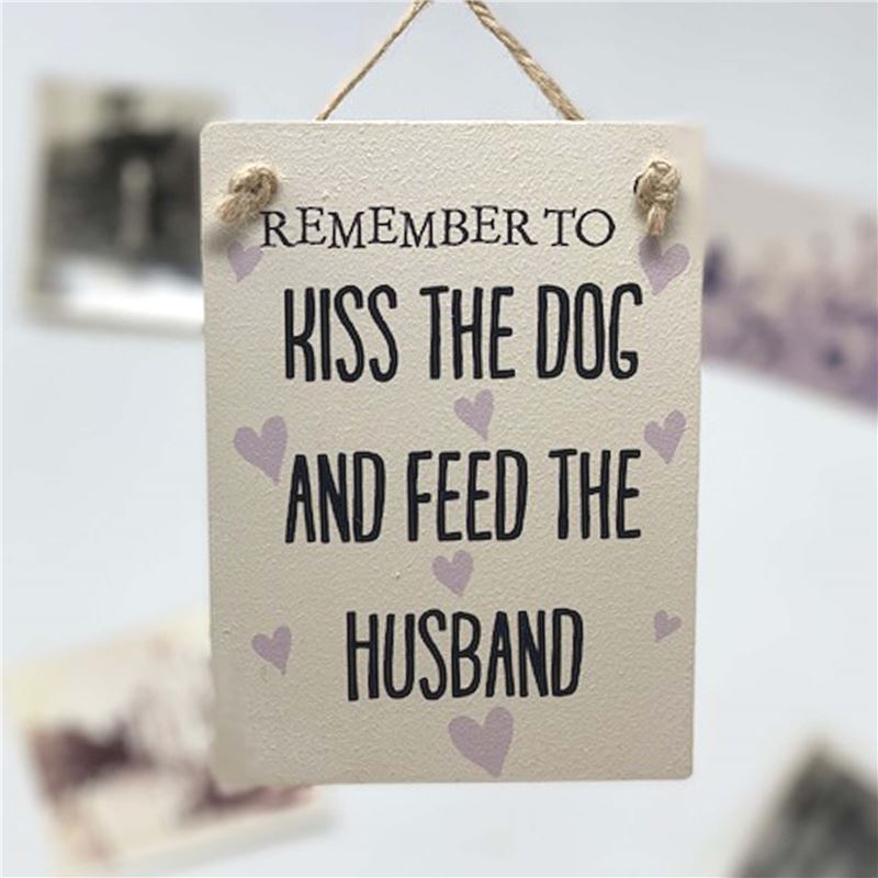 Order Kiss the dog and feed the husband