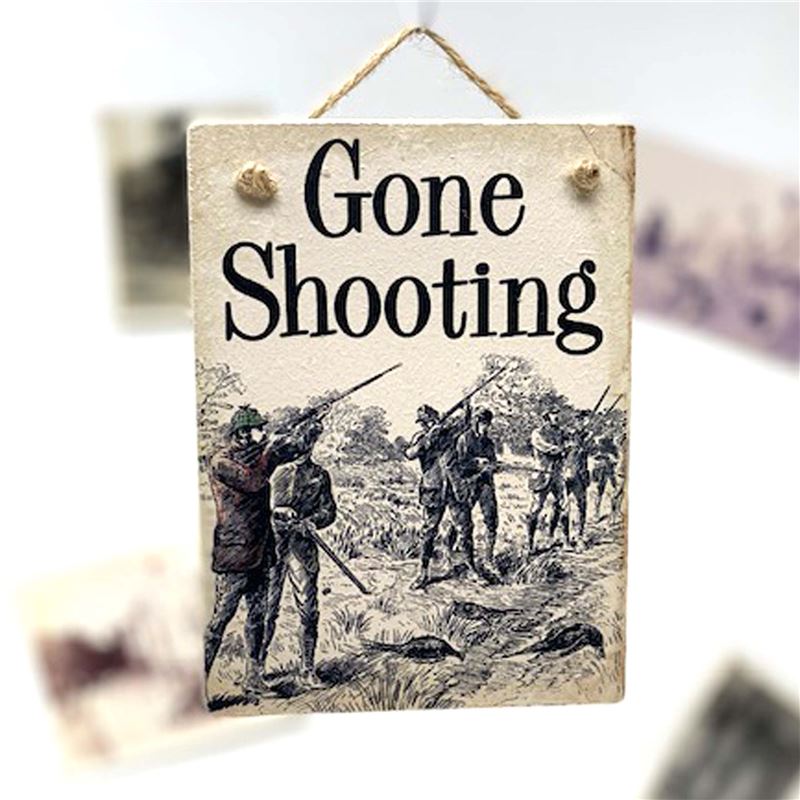 Wooden Hanging Sign - Gone Shooting