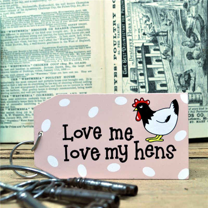 Wooden Key Ring:  Love me love my hens