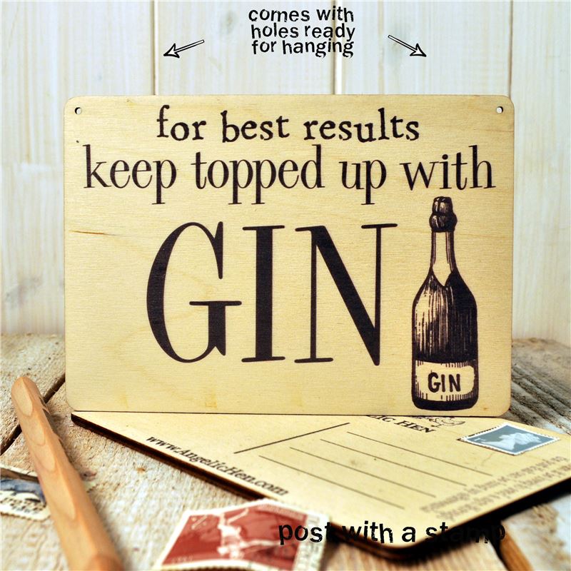 Copy of Sign Posts  For Best Results Keep Topped Up With Gin